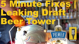 5 minute fix  Common leak on a draft beer tower  Premier Draft Beer Services [upl. by Coop202]