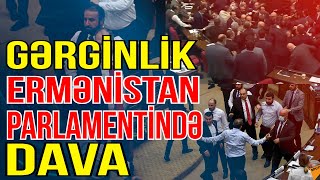 Ermənistanda gərginlik  Parlamentdə dava düşdü  Xəbəriniz var  Media Turk TV [upl. by Ketchum400]