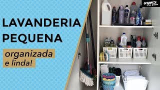 LAVANDERIA PEQUENA ORGANIZADA E LINDA  Organize sem Frescuras®️ [upl. by Alexandre]