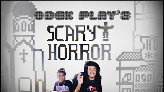 ODEX PLAYS SCARY HORRORWITH LILPOOPBUTT [upl. by Vanthe]