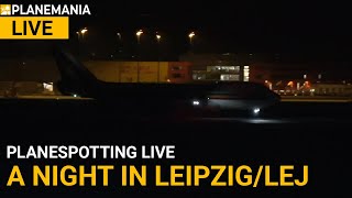 LIVE Night Planespotting LeipzigLEJ [upl. by Neely871]