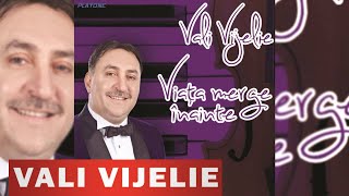 Colaj manele Vali Vijelie album Viata merge inainte [upl. by Eanej]