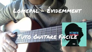 Lomepal  Évidemment  tuto guitare facile [upl. by Ulphiah]