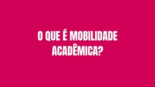 Mobilidade Acadêmica [upl. by Hortense]