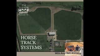 Horse Track Systems with Amy DellAnthony Sponsored by Equithrive [upl. by Bopp692]