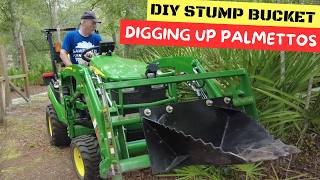 DIY Stump Bucket  Digging Up Palmetto Plants [upl. by Wahlstrom342]