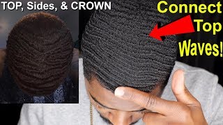 How To Get 360 Waves To Connect on the Top and Sides [upl. by Mcgean]