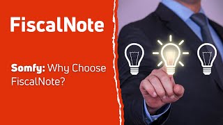 Somfy — Why Choose FiscalNote [upl. by Annawd]