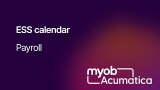 MYOB Acumatica Payroll  ESS calendar [upl. by Revilo]