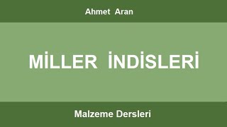 Malzeme  Miller İndisleri [upl. by Hayikaz]