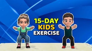 15DAY KIDS EXERCISE  FULL BODY STRENGTH [upl. by Atnuhs]