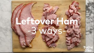 Leftover Ham 3 Ways  Cooking  Tasting Table [upl. by Chase720]