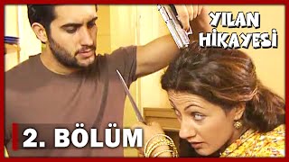 Yılan Hikayesi 2 Bölüm  FULL BÖLÜM [upl. by Eleph661]