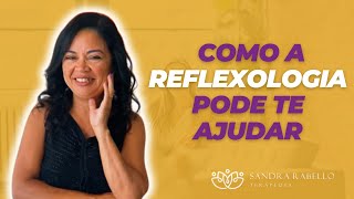 A IMPORTÂNCIA DA REFLEXOLOGIA NA VIDA DAS PESSOAS reflexología [upl. by Ecneps]