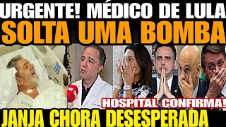 Urgente MÉDICO DE LULA SOLTA UMA BOMBA JANJA CHORA DESESPERADA TODA A VERDADE FOI REVELADA VIAGE [upl. by Ateekan]