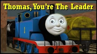 10LEIGH10 Files  Trainz  Thomas Youre The Leader [upl. by Nawaj]