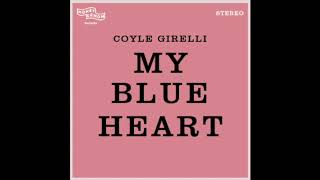 Coyle Girelli  My Blue Heart Official Audio [upl. by Dranreb144]