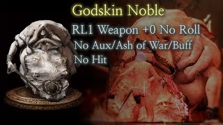 Elden Ring Godskin Noble RL1 0 No RollHitAuxAoW Base NG [upl. by Roanne155]