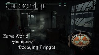 Chernobylite  Game World Ambience  Decaying Pripyat [upl. by Zobe]