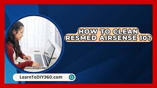 How To Clean ResMed AirSense 10  LearnToDIY360com [upl. by Oneg]