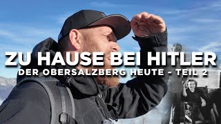 Zu Hause bei Hitler  Der Obersalzberg heute  Teil 2 [upl. by Maupin]