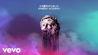 OneRepublic  Someday Acoustic Official Audio [upl. by Navada190]