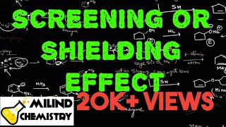 Screening Or Shielding Effect  Periodic Properties  Class 11  Milind Sir [upl. by Dazraf]