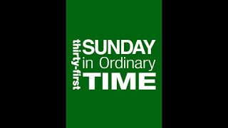 ThirtyFirst Sunday in Ordinary Time Year B [upl. by Auerbach]