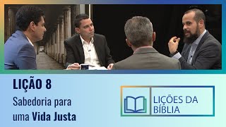 Lição 8  Sabedoria Para Uma Vida Justa  O Livro dos Salmos [upl. by Hctud]