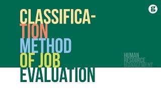 Classification Method of Job Evaluation [upl. by Marinna534]