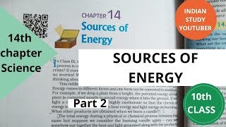 NCERT Class 10th Science chapter 14th Sources of energy PART 1 [upl. by Trahurn663]