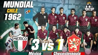 La PRIMERA vez que México GANÓ un PARTIDO en COPA del MUNDO  México vs Checoslovaquia  Chile 1962 [upl. by Eibocaj]