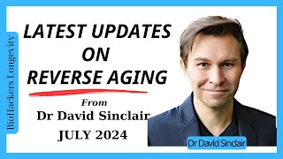 latest updates on reverse aging from David Sinclair 2024 [upl. by Mcgean]