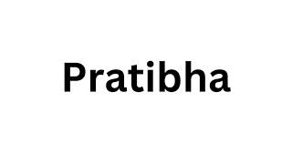 How to pronounce the Indian name Pratibha like a native speaker [upl. by Misab555]