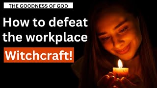 Overcoming Workplace Witchcraft My Testimony [upl. by Arimaj815]