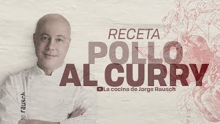 Receta de Pollo al Curry I Jorge Rausch [upl. by Zwiebel]