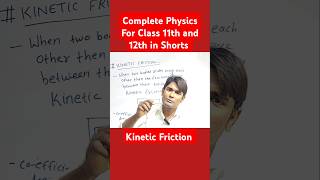 Kinetic Friction ll Friction ll Physics For Class 11th and 12th in Shorts [upl. by Aynotan]