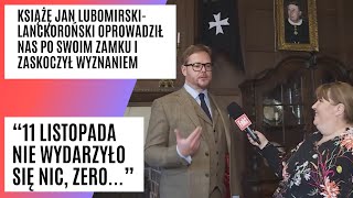 Książę Jan Lubomirski Lanckoroński oprowadza po swoim zamku i zaskakuje wyznaniem [upl. by Aset443]