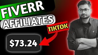 I Made 73 In 2 Days🔥  Fiverr Affiliate Marketing With TikTok 2024 [upl. by Aikemet]