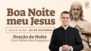 0410  Oração da noite “Boa noite meu Jesus” [upl. by Becky]