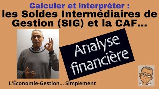 Analyse financière  SIG et CAF Simplement [upl. by Skolnik]