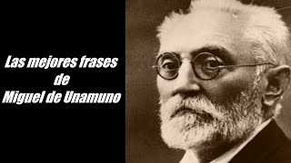 Frases famosas de Miguel de Unamuno [upl. by Av]