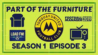 FM19  Part of the Furniture  S1 E3  GULLS FLYING HIGH  Football Manager 2019 [upl. by Colpin880]