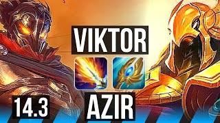 VIKTOR vs AZIR MID  1036 Rank 14 Viktor  NA Challenger  143 [upl. by Ahseryt102]