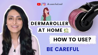 How to use Dermaroller at home  In clinic Microneedling Uses benefits  PrecautionsDermatologist [upl. by Eneles]