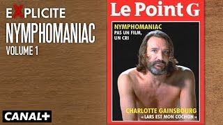 NYMPHOMANIAC Volume 1  Film de la semaine eXplicite sur CANALCINEM présenté par Frédéric Beigbeder [upl. by Widera742]