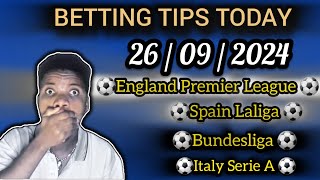 FOOTBALL PREDICTIONS TODAY 26092024SOCCER PREDICTIONSbetting [upl. by Notse]