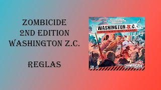 Zombicide 2nd Edition  Washington Z C Reglas [upl. by Leidba87]