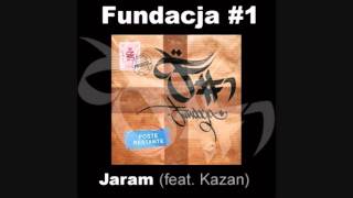 Fundacja 1  Jaram feat Kazan [upl. by Akinahc]