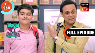 Atharvas Internship  Wagle Ki Duniya  Ep 955  Full Episode  22 April 2024 [upl. by Nnayram]